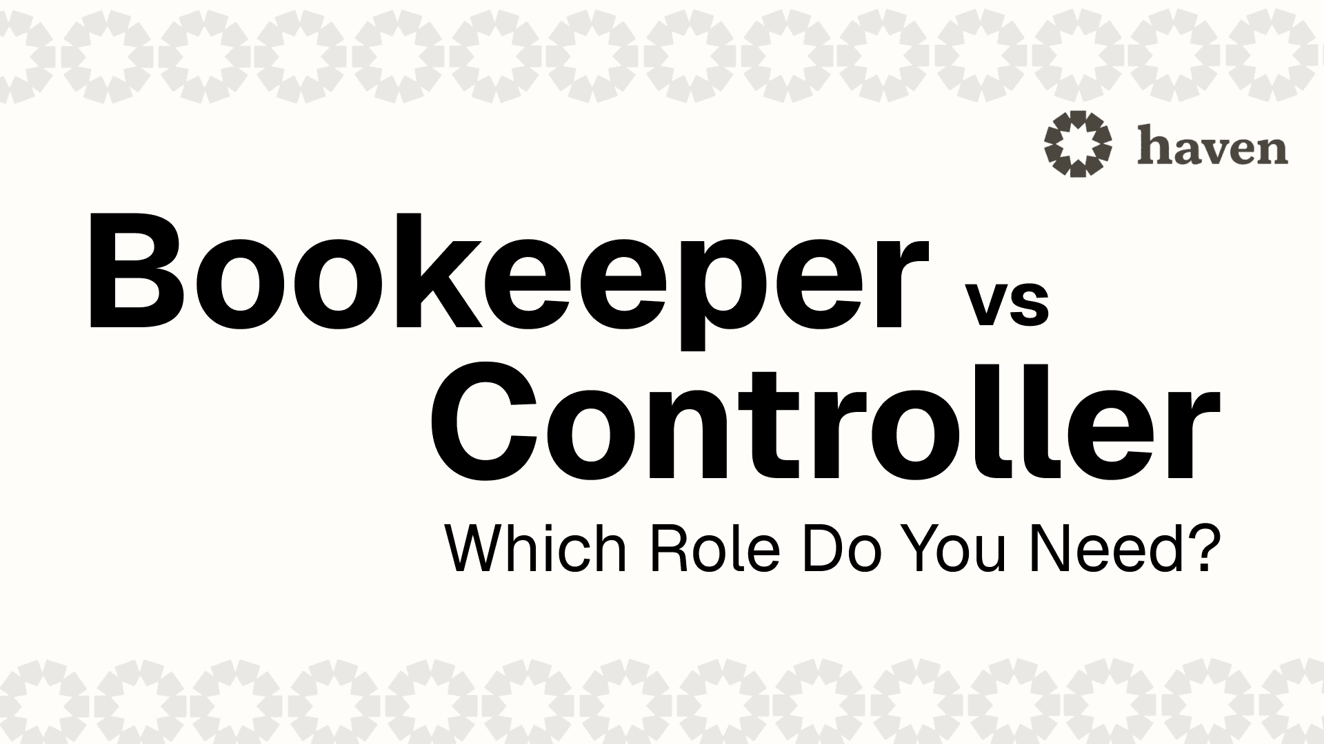 Bookkeeper vs Controller: Which Role Do You Need?