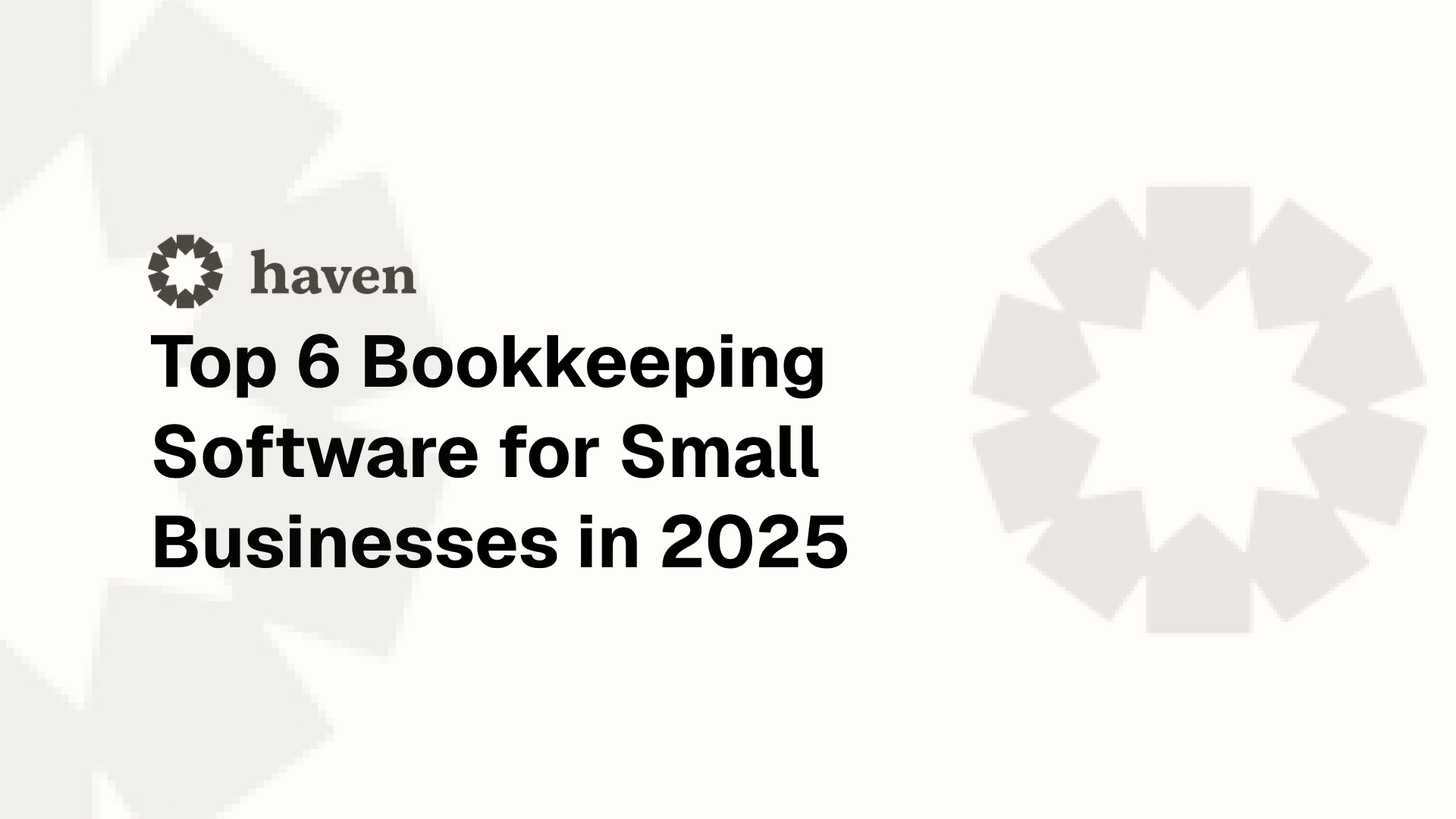 Top 6 Bookkeeping Software for Small Businesses in 2025