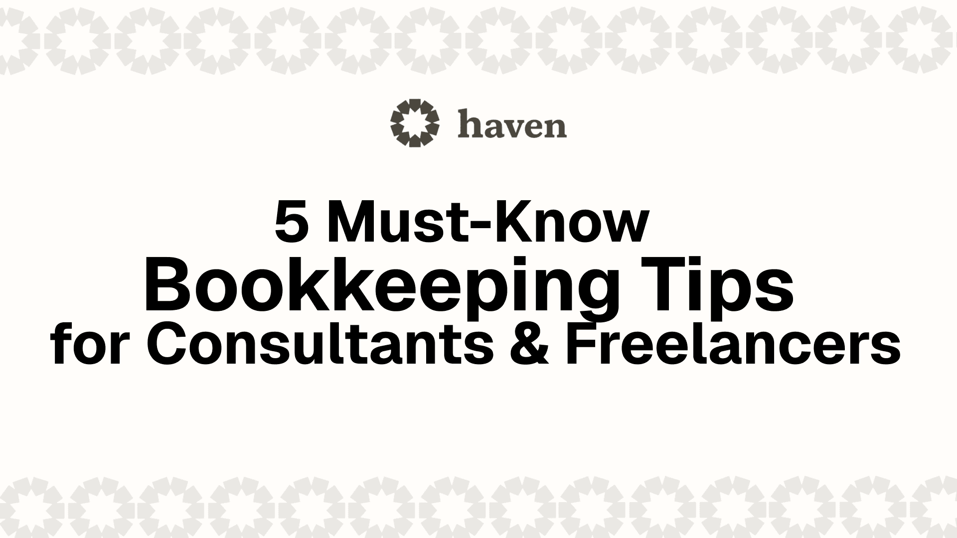 5 Must-Know Bookkeeping Tips for Consultants & Freelancers