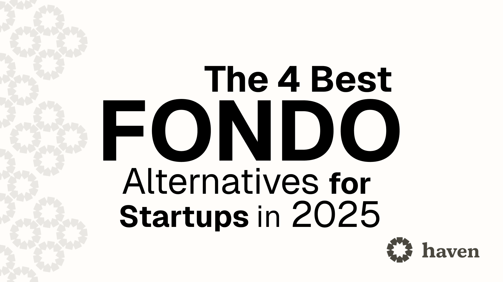 The 4 Best Fondo Alternatives for Startups in 2025