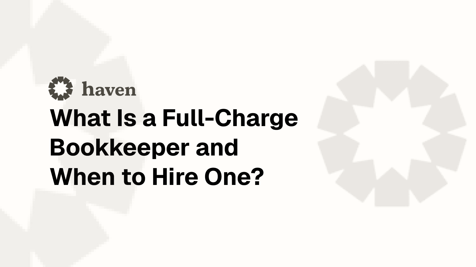 What Is a Full-Charge Bookkeeper and When to Hire One